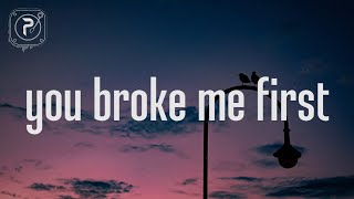 Tate McRae  you broke me first Lyrics [upl. by Teloiv]