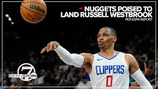 Nuggets poised to land Russell Westbrook following JazzClippers trade ESPN report [upl. by Richardson811]