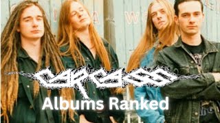 Carcass Albums Ranked [upl. by Naaitsirhc332]