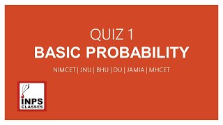 Basic Probability  NIMCET Quiz 1  INPS Classes  NIMCET 2021 [upl. by Thorncombe985]