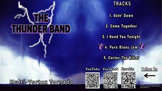 The Thunder Band MultiVortex Tornado quotFull Album EPquot [upl. by Anirtac]