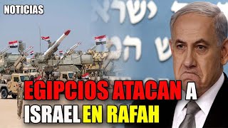 Ultima Hora Egipto SE ENFRENTA A Israel en Rafah [upl. by Nava]