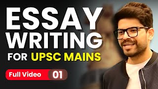 FULL LECTURE 01  How to Write HighScoring Essays for UPSC Mains [upl. by Nae373]