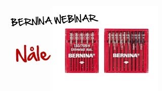 BERNINA Webinar Nåle [upl. by Nerine]