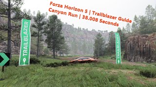 Forza Horizon 5  Trailblazer Guide Series  Canyon Run Trailblazer  38008 Seconds [upl. by Wood468]