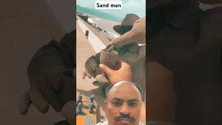 Sand man sand youtubeshorts youtube trending viralshorts youtubechannel entertainment funny [upl. by Higinbotham512]