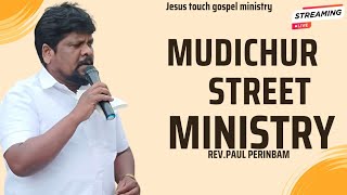 🔴 LIVE  Mudichur  Street MinistryREVPAUL PERINBAMprayergospeltestimonysongs [upl. by Herwin281]