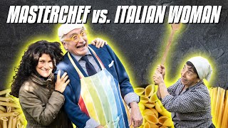 MasterChef vs Calabrian Woman [upl. by Yekcim]