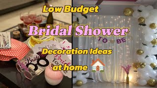 Low Budget Bridal Shower Decoration Ideas at home  Affordable and Simple Decor Tips [upl. by Yecad]