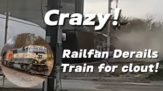 Crazy Railfan Derails Train For Clout Capitol City Rail Productions Incident [upl. by Cagle]