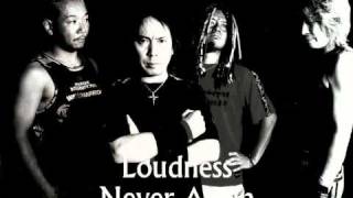 Loudness  Never Again Super Quality [upl. by Prochora685]