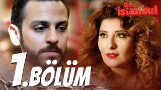 Ulan İstanbul 1 Bölüm  Full Bölüm [upl. by Gaal]