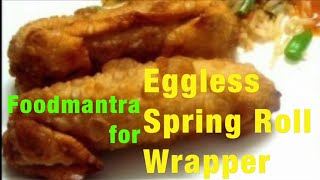 How to make Spring Roll Wrapper  Eggless Recipe [upl. by Susanna410]