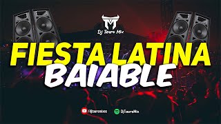 Mix FIESTA LATINA 2024 🔥MegaMix BAILABLE  DjTauroMixEc [upl. by Hafinah]