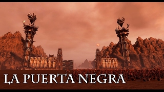 Total War WARHAMMER  La Puerta Negra  El Señor de los Anillos [upl. by Ciccia]