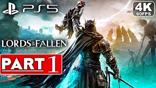 LORDS OF THE FALLEN Gameplay Walkthrough Part 1 4K 60FPS PS5  No Commentary FULL GAME [upl. by Heng501]