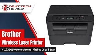 Brother Compact Wireless Laser Printer HLL2390DW Flatbed Copy amp Scan  PRODUCT REVIEW  NTR [upl. by Akinehs633]