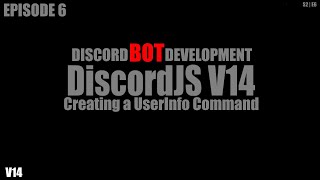 DiscordJS V14  Creating a UserInfo Command [upl. by Atilol]