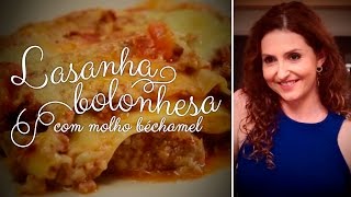 Lasanha Bolonhesa com Molho Béchamel [upl. by Aihcela]