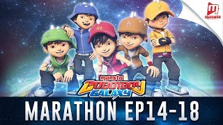 BoBoiBoy Galaxy Marathon  Episod 14  18 [upl. by Eissac173]