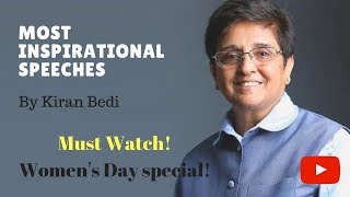 Most Inspiring Speeches By Kiran Bedi Womens Day Special The Real Motivation Neha Kumari [upl. by Oppen971]