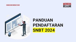 PANDUAN PENDAFTARAN SNBT 2024 [upl. by Maggie181]