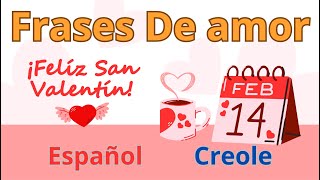 Frases de Amor español  creole [upl. by Selry]