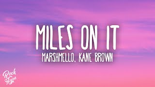 Kane Brown  Miles On It ft Marshmello [upl. by Halbeib]