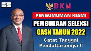 🔴PENGUMUMAN RESMI PEMBUKAAN SELEKSI CASN 2022 [upl. by Orlanta730]