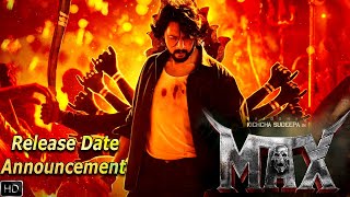 Max Release Date Announcement  Baadshah Kichcha Sudeep Vijay Kartikeyaa 25th December 2024 [upl. by Eus]