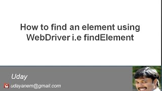 Selenium WebDriver Videos How to find a web element using Selenium WebDriver ie findElement [upl. by Leivad]