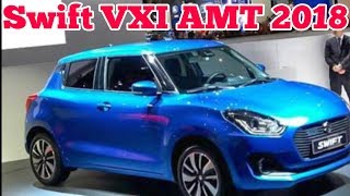 Maruti Suzuki Swift VXI AMT 2018 real review interior and exterior [upl. by Benil56]