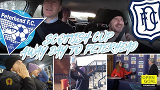 AWAY DAY VLOG  We take the Scottish Cup up to Peterhead vs Dundee amp Slaney Does The QF Draw [upl. by Claud]