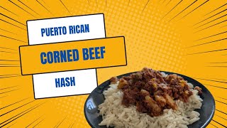 A Puerto Rican Style Corned Beef Hash [upl. by Ahtenek]