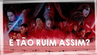 STAR WARS EP 8 É Tão Ruim Assim  Os Últimos Jedi  Crítica do Filme [upl. by Oribella160]