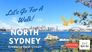 Lets Go Walking Tour in North Sydney  Cremorne Point Circuit 4K [upl. by Rehposirhc]