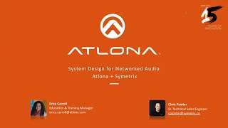 Atlona  Symetrix Webinar Systems Design for Networked Audio [upl. by Eletnahc]