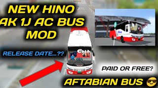 NEW HINO AK 1J AC BUS MOD  AFTABIAN BUS MOD  FREE OR PAID   RELEASE DATE  IMTUST GTB [upl. by Allemahs]