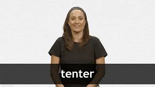 How to pronounce TENTER in French [upl. by Akienaj]