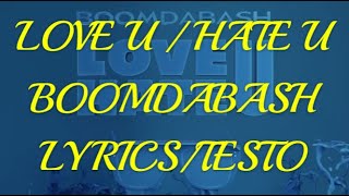 Boomdabash  LOVE U  HATE U Lyricstesto [upl. by Laram]