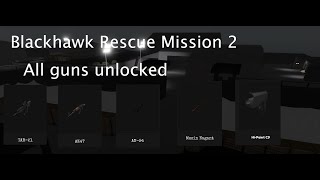 Blackhawk Rescue Mission 2 All Unlockable Guns Tar21  Mosin Nagant  Hi Point  Ak47  AN94 [upl. by Winther]