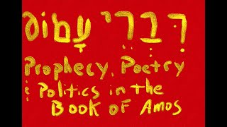 An Exegetical Study in the Prophecy Poetry amp Politics of the Prophet Amos 112 w Introduction [upl. by Heimer793]