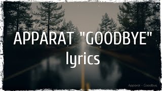 Apparat  Goodbye lyrics [upl. by Eedissac]