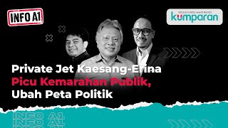 Info A1  Private Jet KaesangErina Picu Kemarahan Publik Ubah Peta Politik  Episode 51 [upl. by Magdaia298]