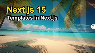 Templates in Nextjs 15 and their difference with Layouts [upl. by Armin963]