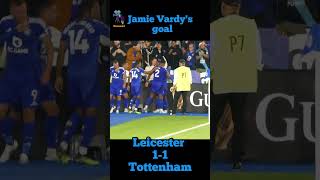 😁Leicester 11 Tottenham ⚽Jamie Vardy goal shorts [upl. by Eceerehs]