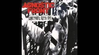 Agnostic Front  Somethings gotta give  Bloodsucker [upl. by Darraj]