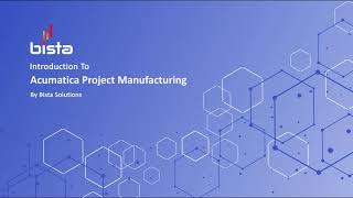 Acumatica Project Manufacturing Module Acumatica Project Management [upl. by Akemhs288]