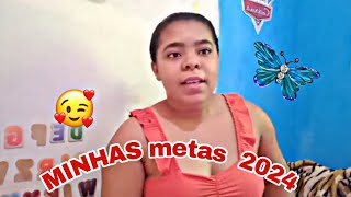 MINHAS METAS PARA 2024 🙏🤍 [upl. by Nnahgiel]