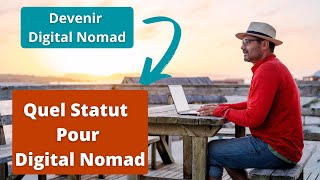 QUEL STATUT PROFESSIONNEL POUR UN DIGITAL NOMAD [upl. by Doggett52]